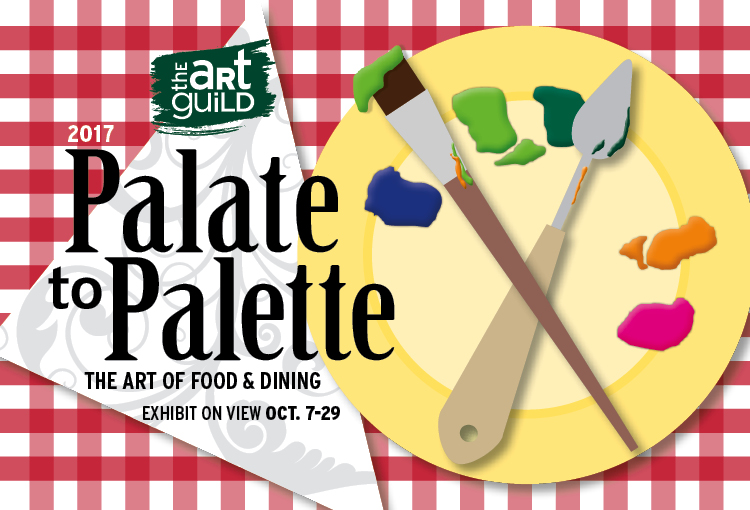Palate to Palette: Oct. 7 – 29, 2017