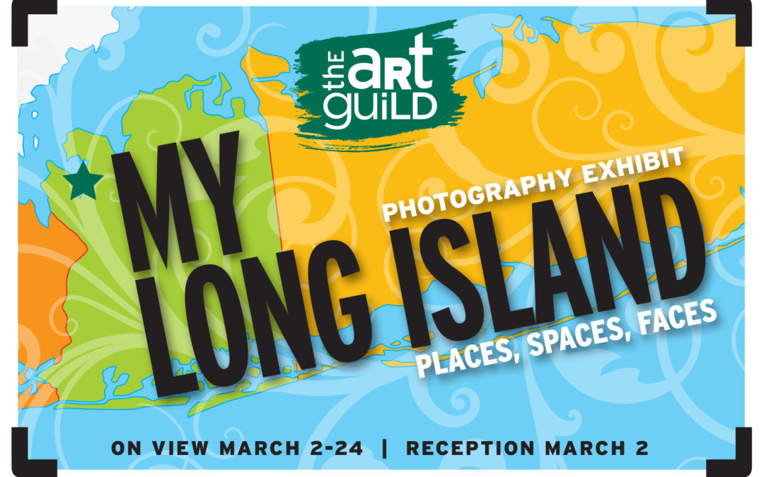 My Long Island: Places, Spaces, Faces, Juried Photography Exhibit, March 2-24