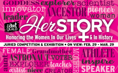 HerStory: Honoring The Women in Our Lives and In History, February 29-March 29, 2020