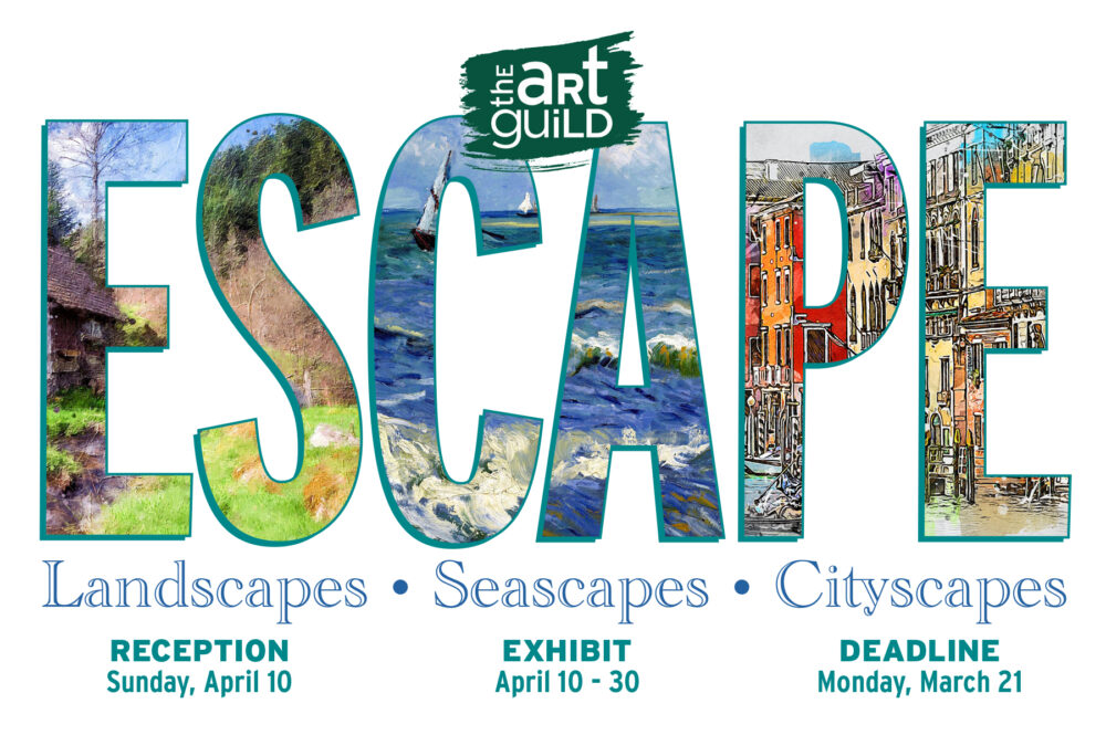 ESCAPE: Landscapes, Seascapes, Cityscapes Juried Competition & Exhibition