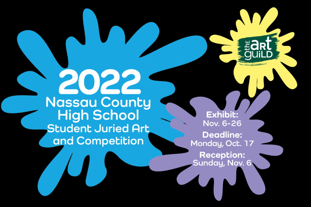 2022 Nassau County High School Student Juried Competition & Exhibition