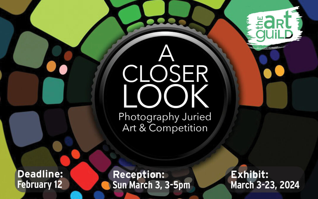 A Closer Look Juried Competition & Exhibition